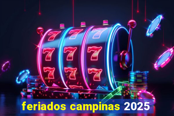 feriados campinas 2025